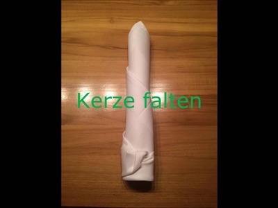 Kerze falten [Serviettenform]