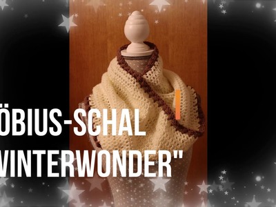 Moebius-Schal "Winterwonder" häkeln