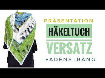 FADENSTRANG Häkeltuch Versatz Präsentation häkeln Tuch Dreiecktuch einfach