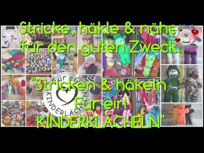 ???????????? Spende an "Stricken & häkeln für ein Kinderlächeln"