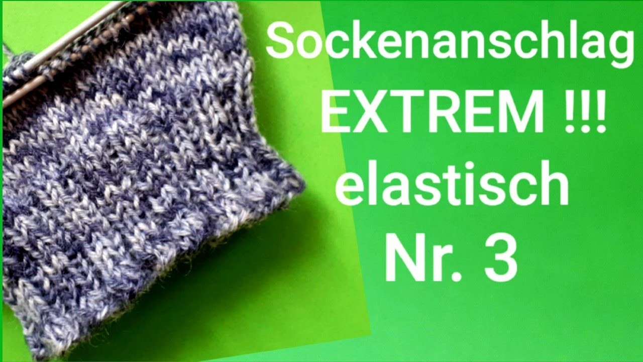 Super elastischer Maschenanschlag für Socken Nr. 3