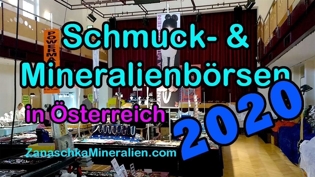 Termine Mineralientage Schmuck und Mineralienmessen 2020 Österreich, Börsen, Schau