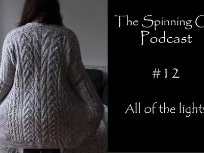 The Spinning Cat | Podcast #12 | All of the lights