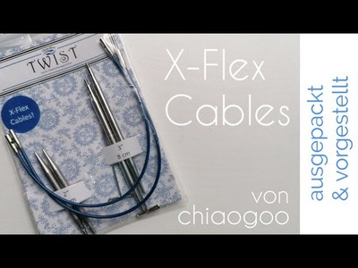 X-Flex Cables von Chiaogoo. ausgepackt & vorgestellt