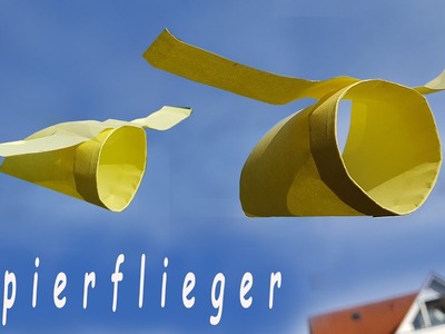 Papier Flieger: Röhrenflieger falten
