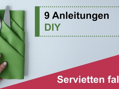 Servietten falten: 9 Anleitungen - DIY