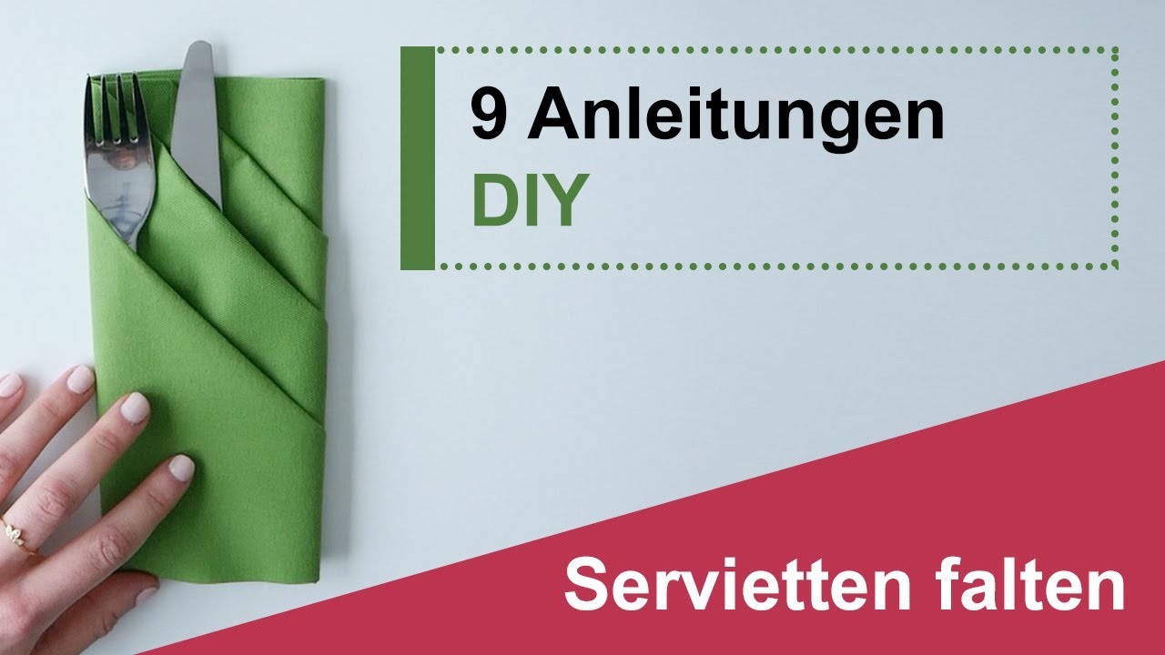 Servietten falten: 9 Anleitungen - DIY