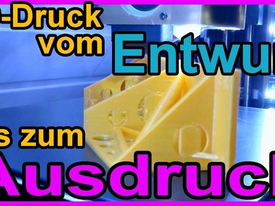 Vom Entwurf zum fertigen 3D-Druck