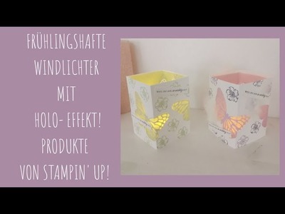 129. Video. Frühlingshafte Windlichter mit Holo- Effekt | Produkte von Stampin Up!