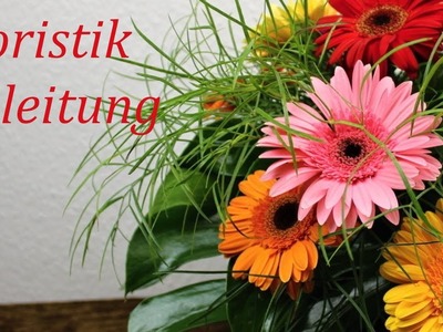 Floristik Anleitung ❁ Blumenstrauß mit Gerbera binden ❁ Deko Ideen mit Flora-Shop