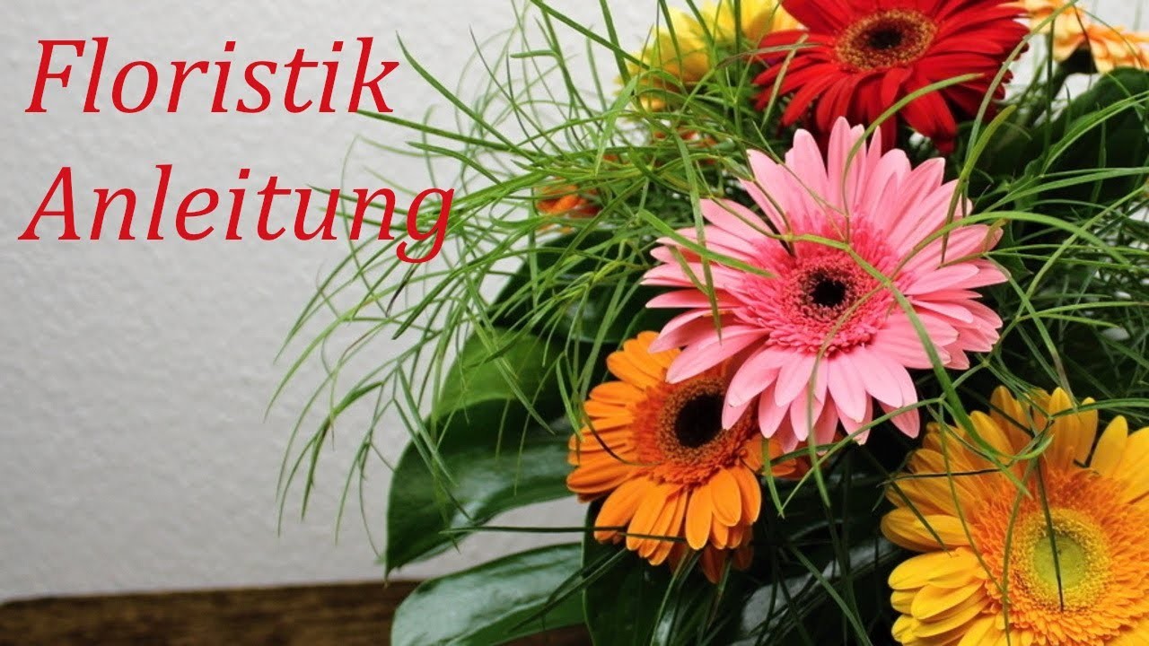 Floristik Anleitung ❁ Blumenstrauß mit Gerbera binden ❁ Deko Ideen mit Flora-Shop