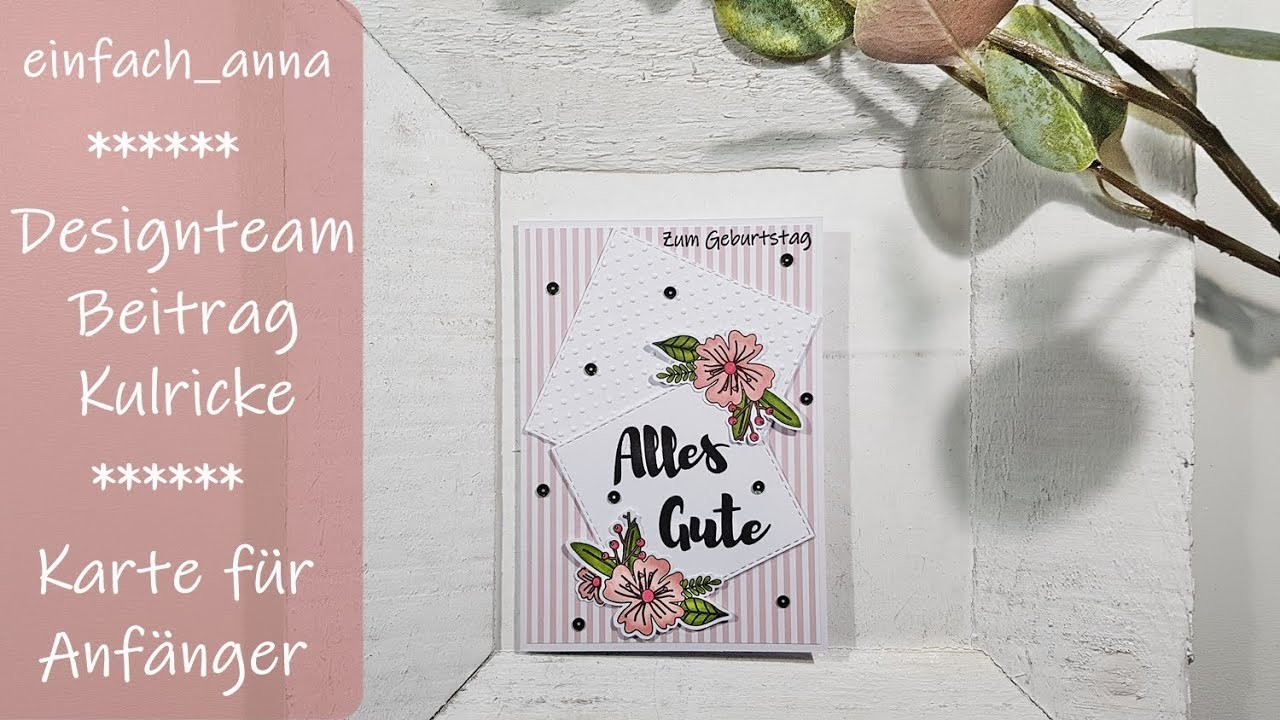 Karte basteln│Anfänger│deutsch│Designteam #Kulricke