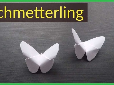 Origami Schmetterling falten mit Papier - Bastelideen Geschenke: DIY Deko
