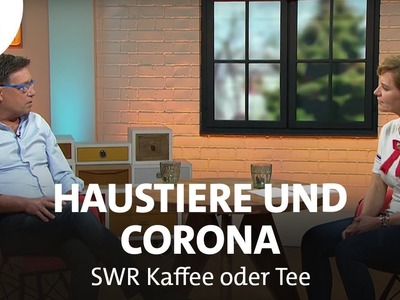 Haustiere und Corona | SWR Kaffee oder Tee