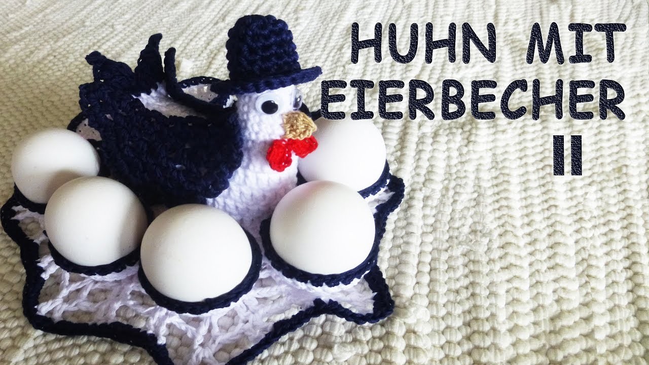 Huhn mit Hut und Eierbecher Teil II | Ideen für Osterdekoration
