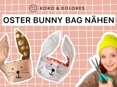 Osterkörbchen nähen - Oster Bunny Bags