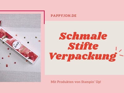 Schmale Stifte Verpackung| Stampin' Up! | Pappyjon.de | Anleitung | Monblütenzauber |  SAB 2020