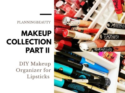Schminksammlung Teil 2   DIY Makeup Einsatz für Lippenstifte