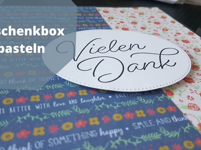 Teil 2 Große  Geschenkbox basteln - Verpackung basteln