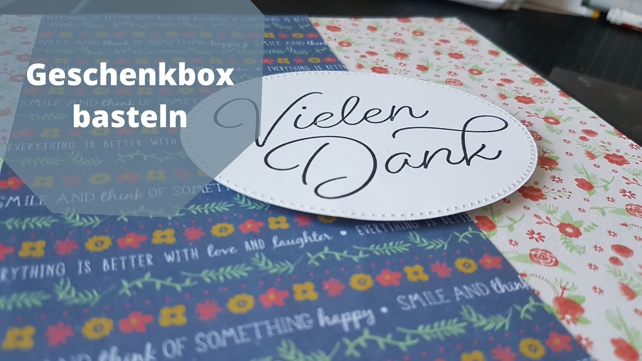 Teil 2 Große  Geschenkbox basteln - Verpackung basteln