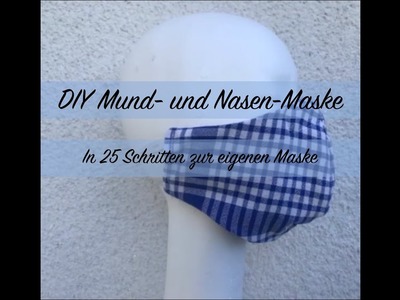 DIY Behelfsmaske selber machen - Atemmaske nähen für Erwachsene und Kinder - Einfache Anleitung