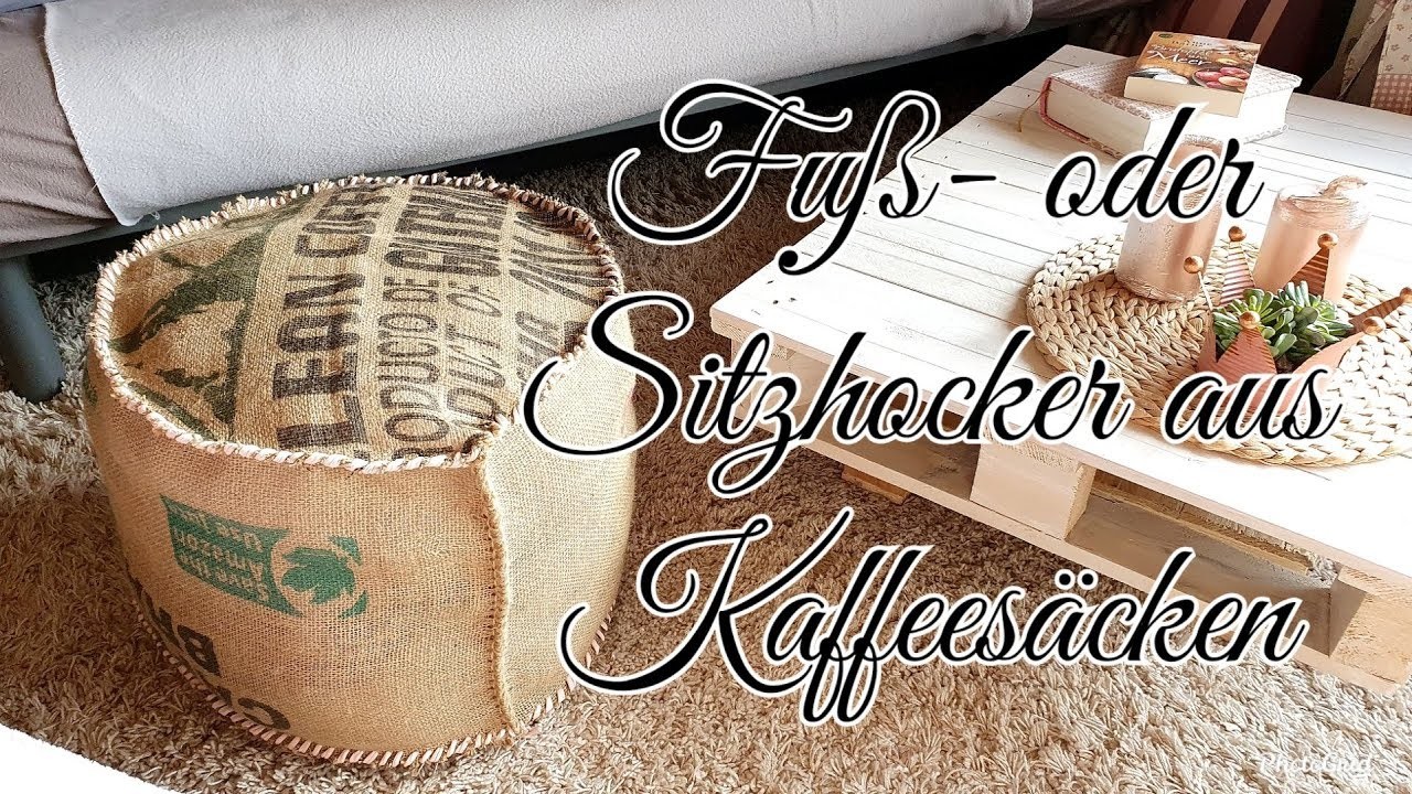 Fußhocker | Sitzhocker aus Kaffeesäcken | Nähanleitung | Vintage | Diy