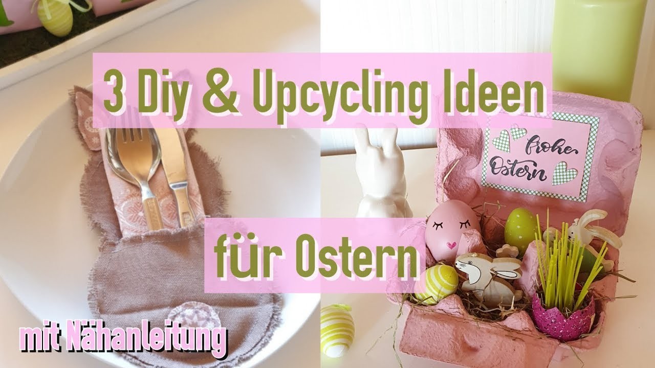 3 Diy Bastel & Upcycling Ideen Ostern | Nähanleitung Hasen Bestecktasche | für Kids & Nähanfänger