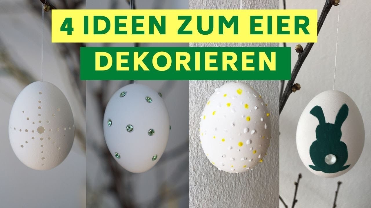4 Ideen zum Ostereier bemalen & gestalten | Eier dremeln, Strass Deko, Puff Paint, Acrylfarbe | DIY