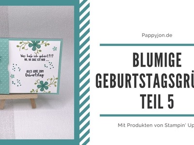 Blumige Geburtstagsgrüsse Teil 5 | Stampin' Up! | Pappyjon.de | Anleitung | Tutorial |  SAB 2020