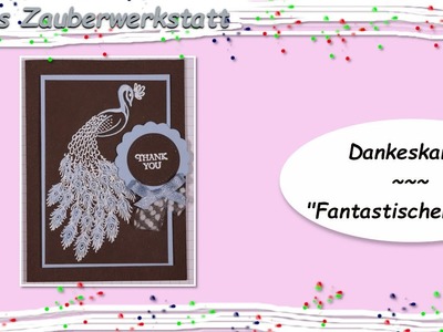 Danke sagen mit "Fantastischer Pfau" ~ Stampin´Up! ~