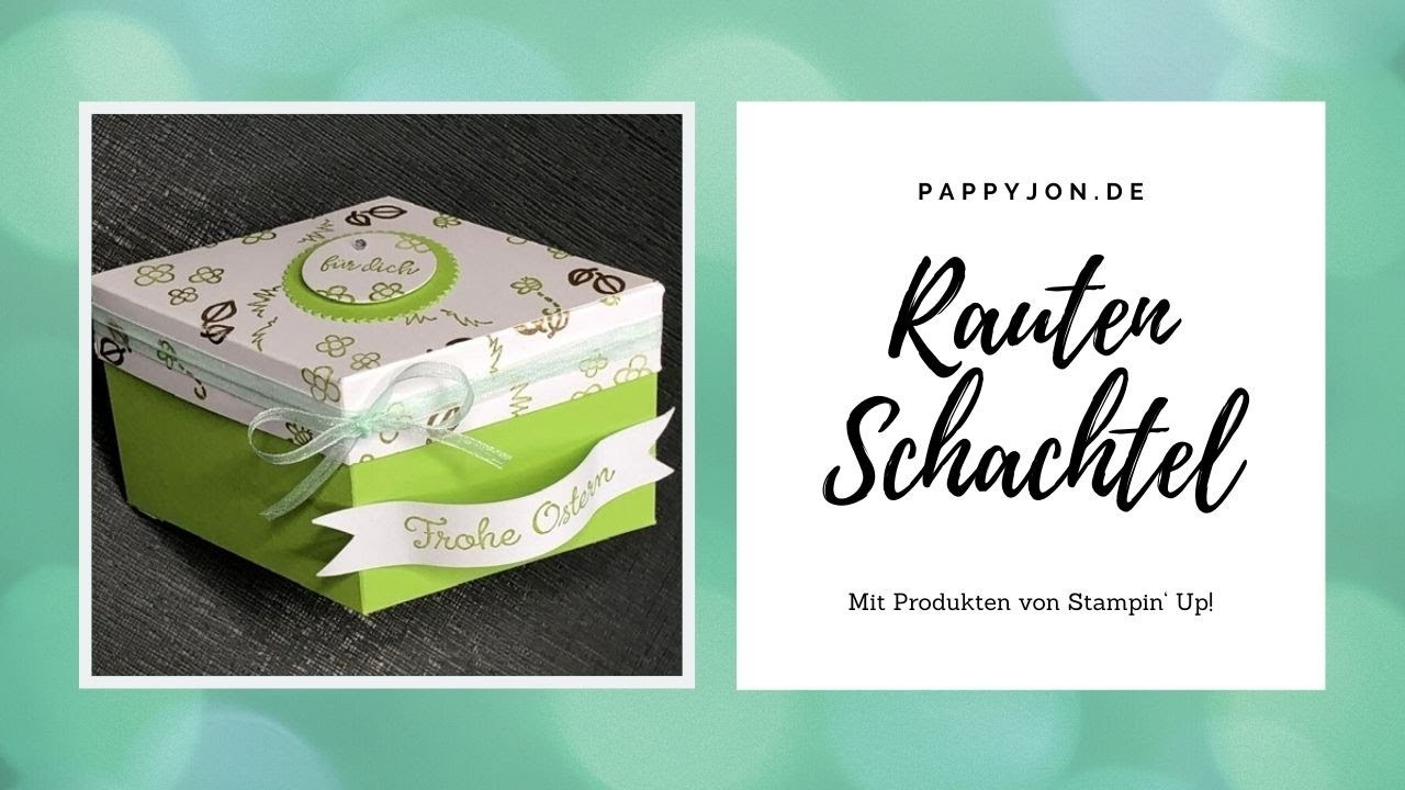 Elegante Raute Schachtel | Stampin' Up! | Pappyjon.de | Anleitung | Tutorial | SAB 2020 |Osterschatz