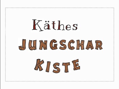 Käthes JungscharKiste - Folge 1