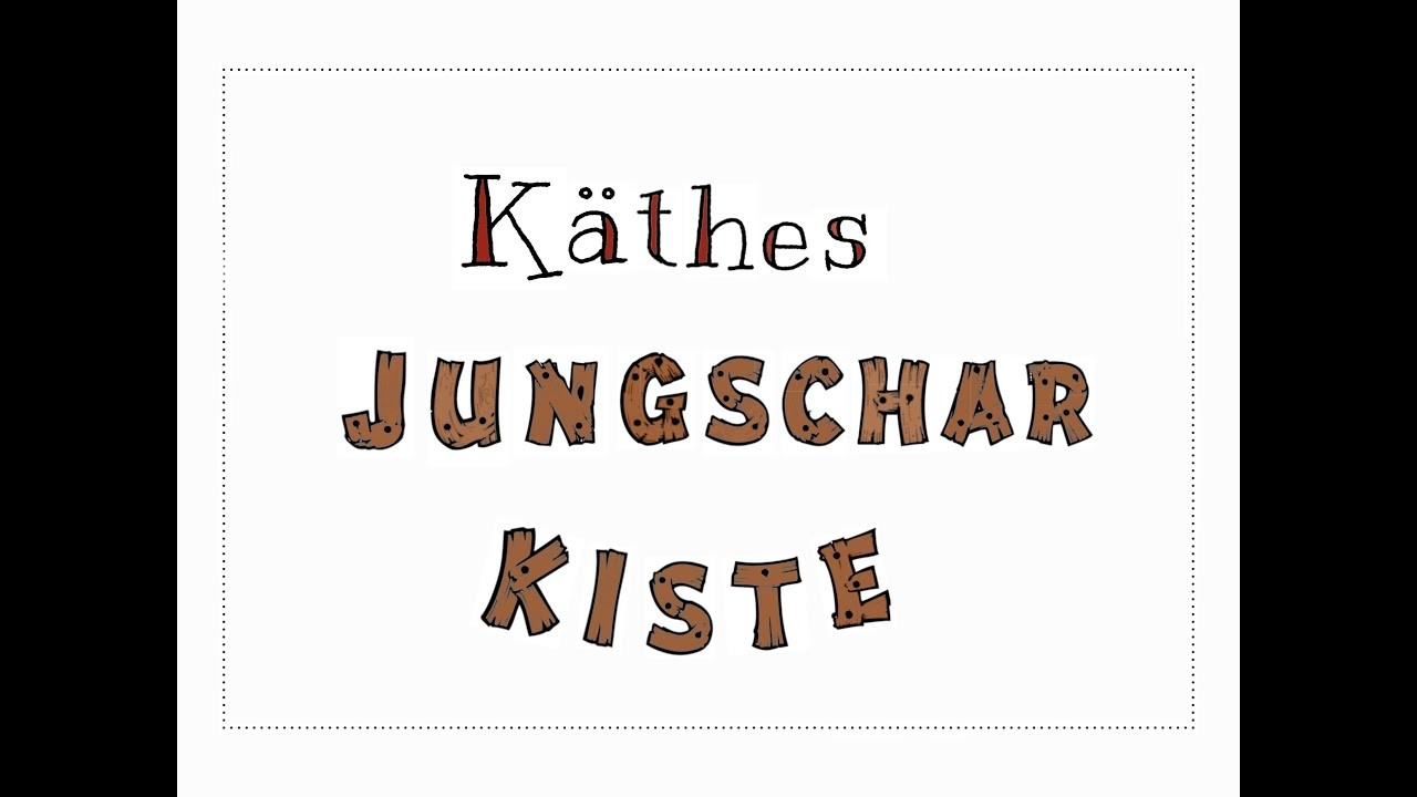 Käthes JungscharKiste - Folge 1