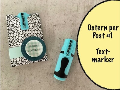 Ostern per Post #1 | Textmarker | Stampin' Up!