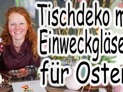 OsterTischdeko mit Einweckgläsern im Landhaus Stil | Deko im Vintage-Look | Easterdeco | Floristik24