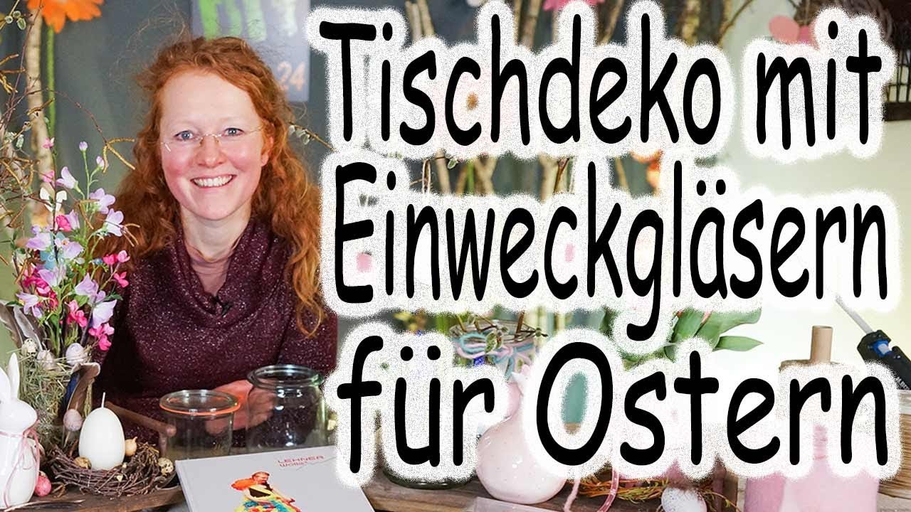 OsterTischdeko mit Einweckgläsern im Landhaus Stil | Deko im Vintage-Look | Easterdeco | Floristik24