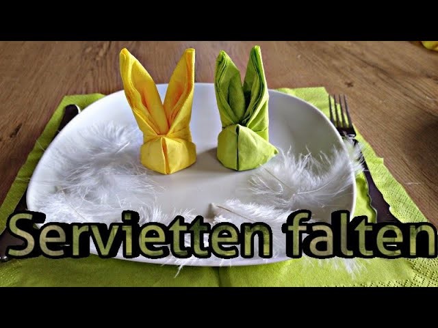 Servietten zu Ostern falten - Osterhase aus Serviette