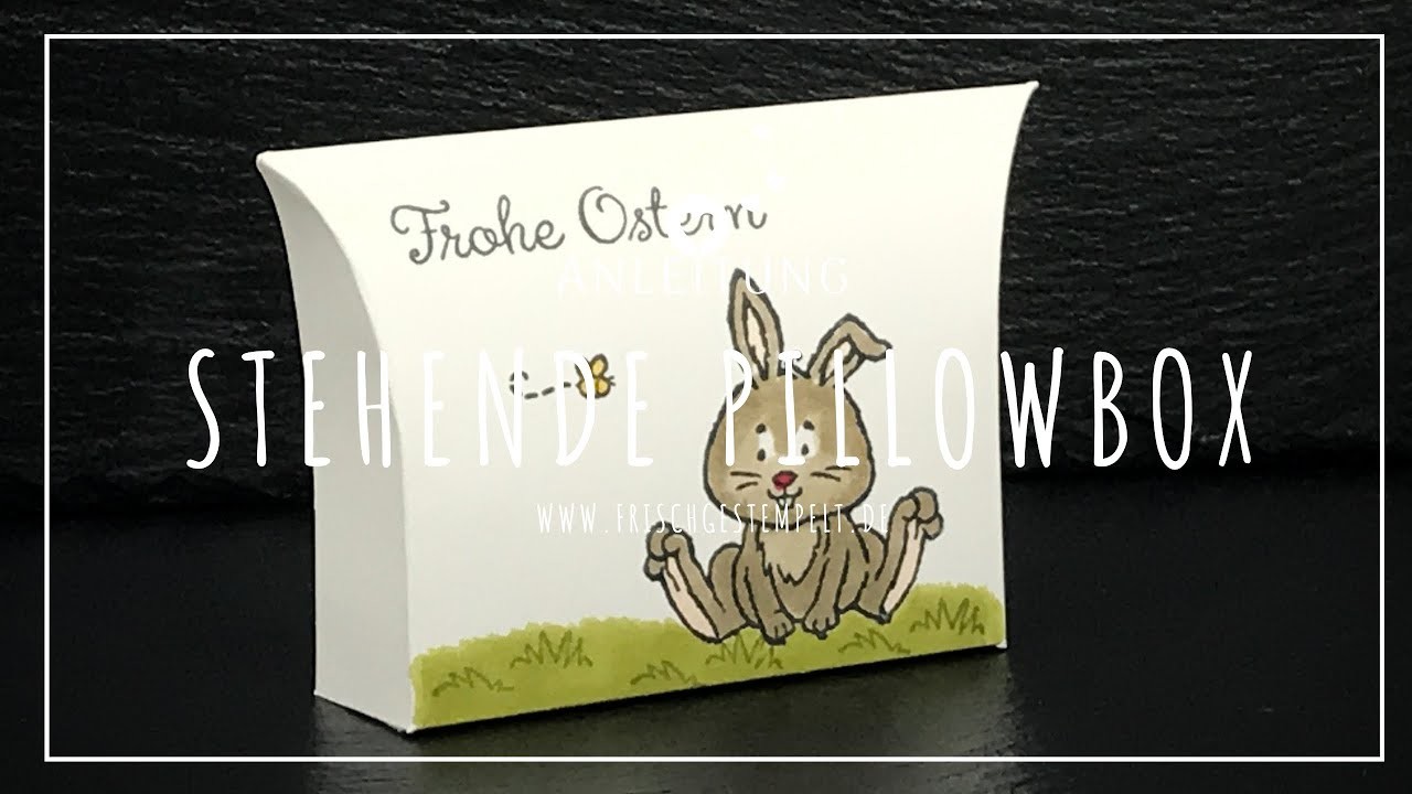 Stehende Pillowbox????Kissenschachtel????Osterschatz????Stampin'Up!