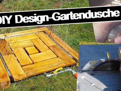 DIY Design-Gartendusche selber bauen | How to | TUTORIAL