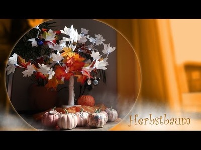 Herbstbaum Dekoration DIY