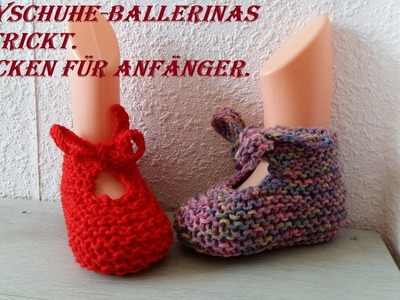 701*Babyschuhe-Ballerinas gestrickt*Stricken für Anfänger.Tutorial