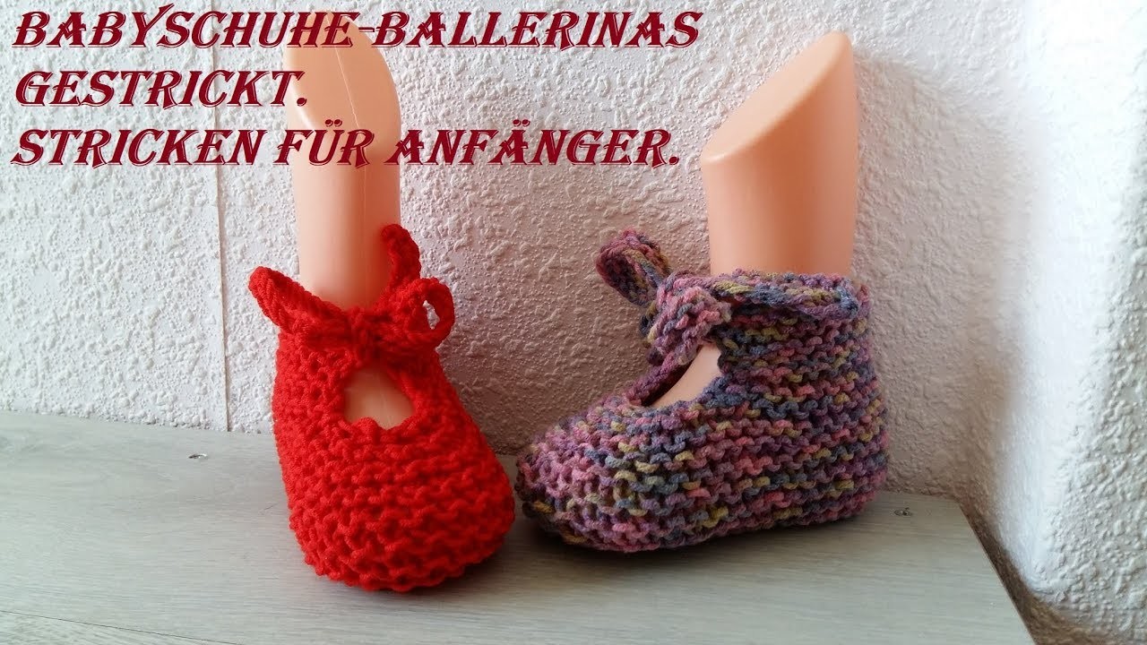 701*Babyschuhe-Ballerinas gestrickt*Stricken für Anfänger.Tutorial