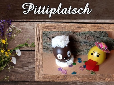 Cooler Pittiplatsch als Osterei | Tolle Osterdeko selber machen | Basteln zu Ostern | DIY