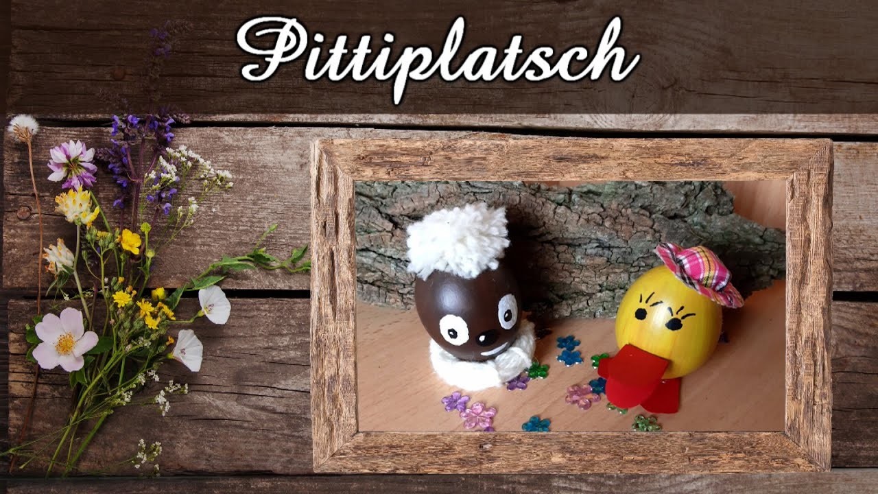 Cooler Pittiplatsch als Osterei | Tolle Osterdeko selber machen | Basteln zu Ostern | DIY