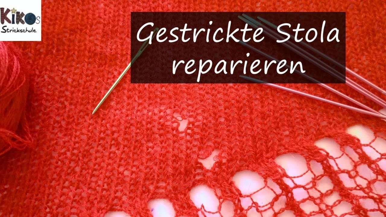 Kikos Strickschule - Gestrickte Stola reparieren