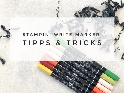 ???? Stampin' Write Marker Tipps & Tricks #2 I Stempelabdrücke kolorieren I DIY