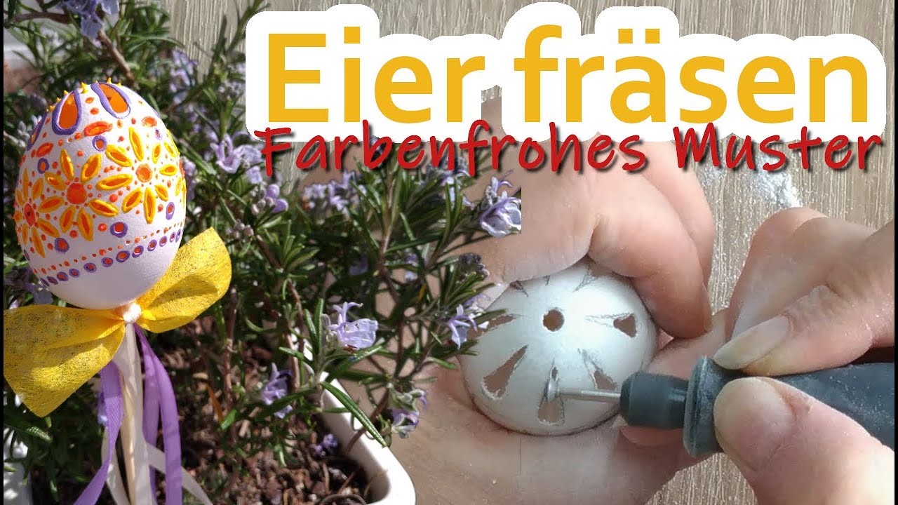 Eier fräsen - Farbenfrohes Osterei