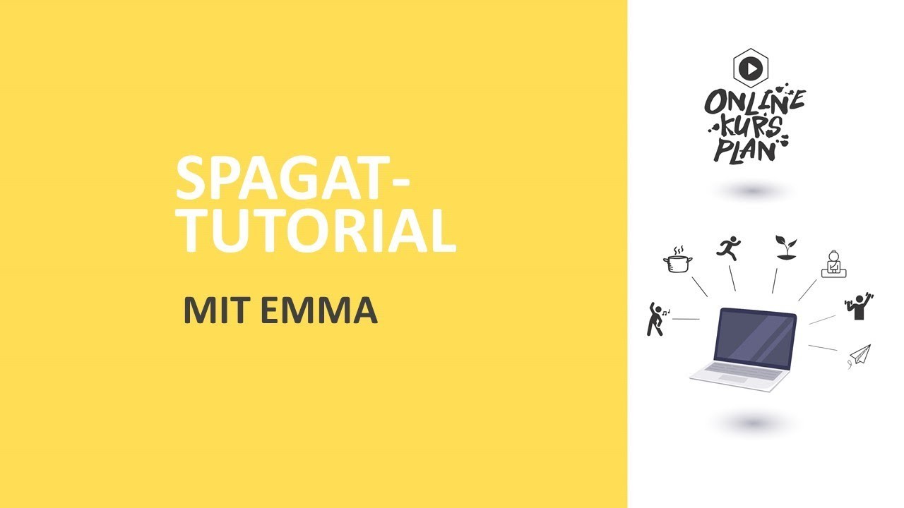 Online-Tutorial: Spagat mit Emma