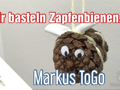 Wir basteln Zapfenbienen