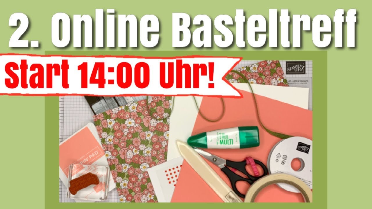 2. Onlinebasteltreff - gemeinsam live basteln